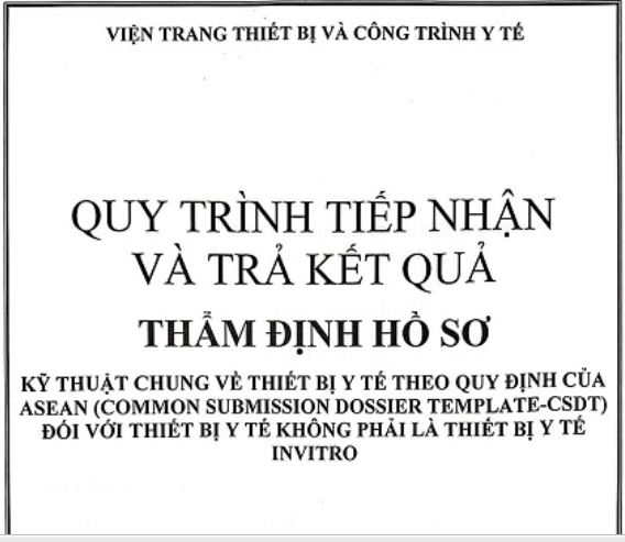 Thông báo về việc tiếp nhận và trả kết quả thẩm định Hồ sơ kỹ thuật chung về TTBYT theo quy định của ASEAN (Hồ sơ CSDT)